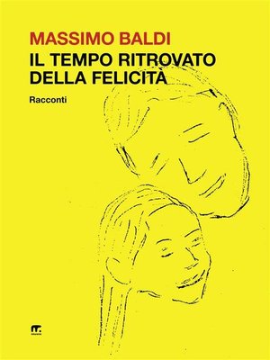 cover image of Il tempo ritrovato della felicità